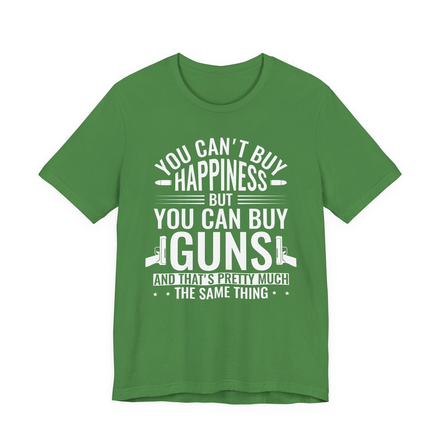 Gun Rights T-Shirt — "You Can't Buy Happiness But You Can Buy Guns" Graphic Tee