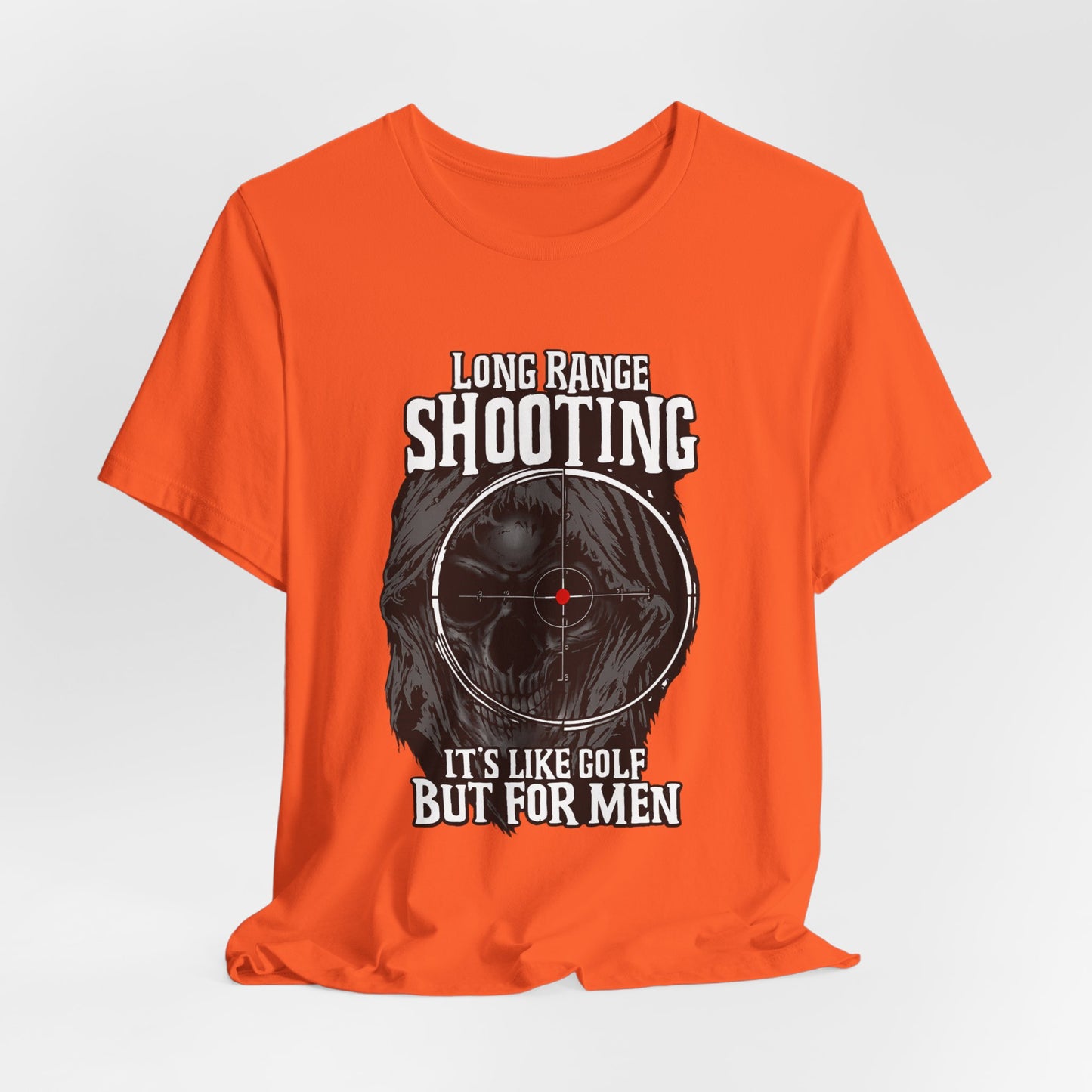 Long Range Shooting T-Shirt – “It’s Like Golf But For Men” Tactical Target Tee