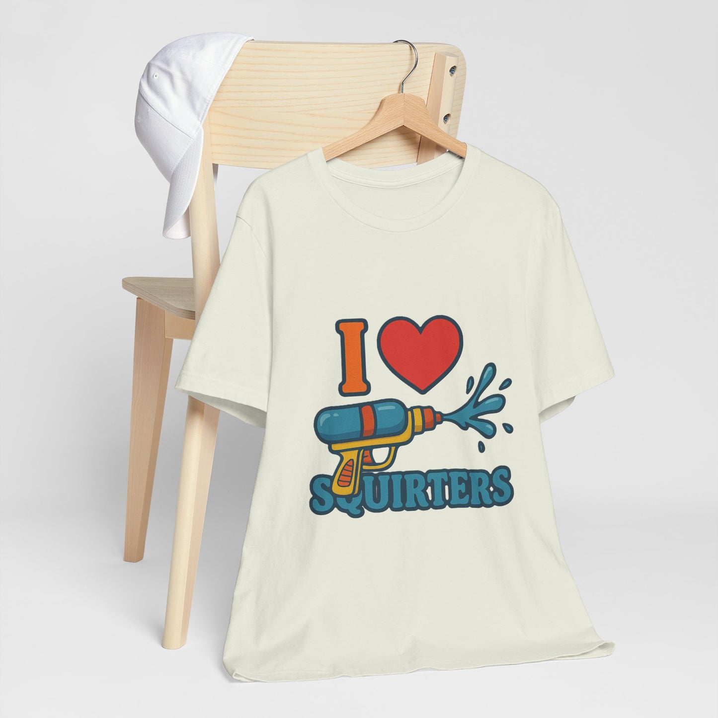 Unisex Tee, Funny Quote I Love Squirters, Humorous T-Shirt, Sarcastic Slogan Top, Novelty Gift Shirt, Joke Graphic Tee