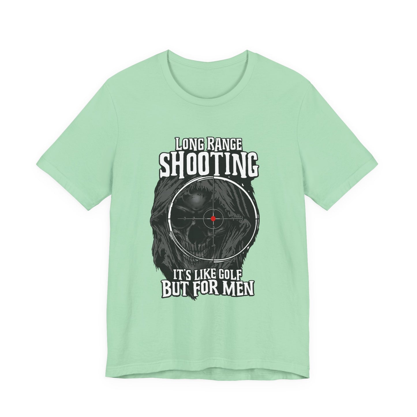 Long Range Shooting T-Shirt – “It’s Like Golf But For Men” Tactical Target Tee