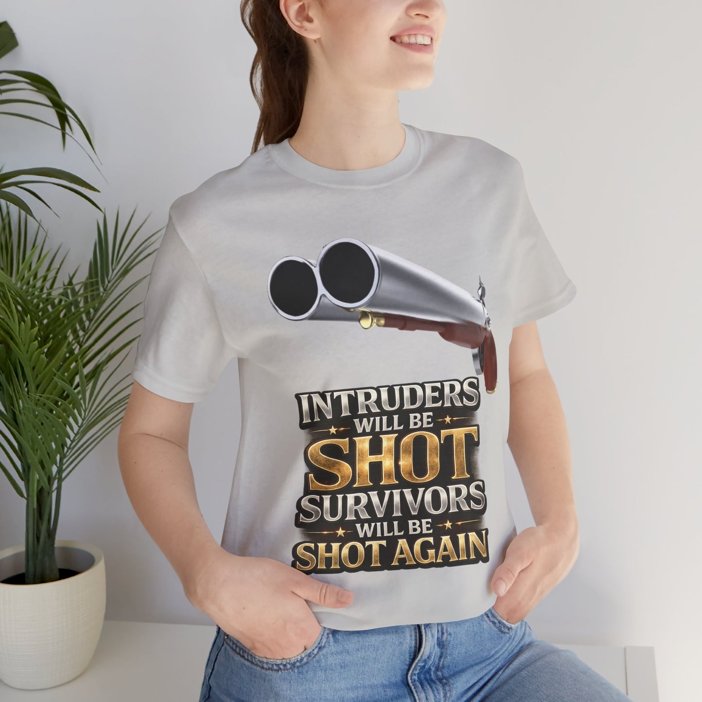 2nd Amendment Shotgun Safety Tee — "Intruders Will Be Shot, Survivors Shot Again" Graphic T-Shirt