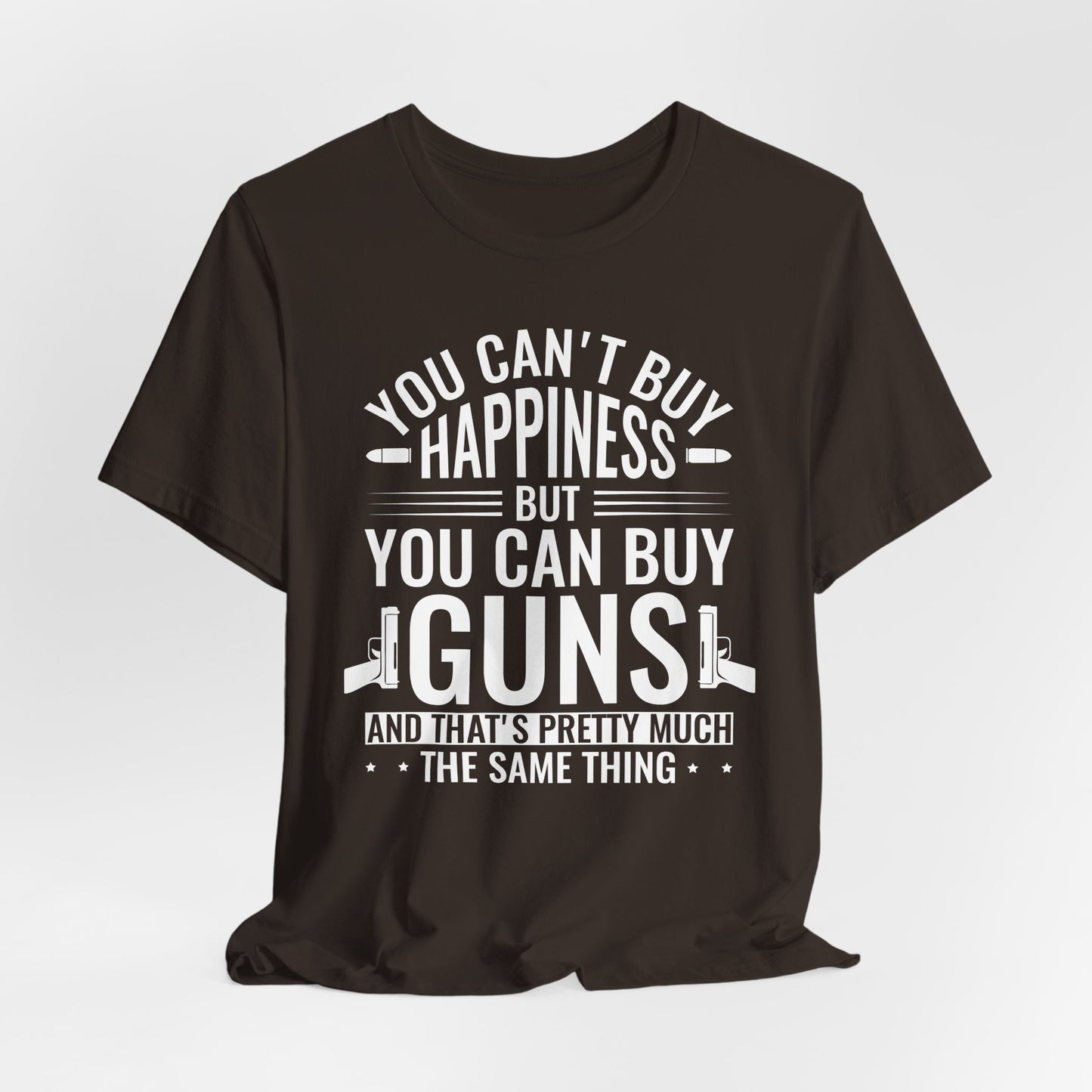 Gun Rights T-Shirt — "You Can't Buy Happiness But You Can Buy Guns" Graphic Tee
