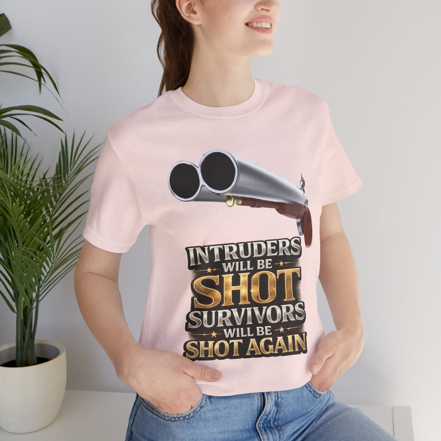 2nd Amendment Shotgun Safety Tee — "Intruders Will Be Shot, Survivors Shot Again" Graphic T-Shirt