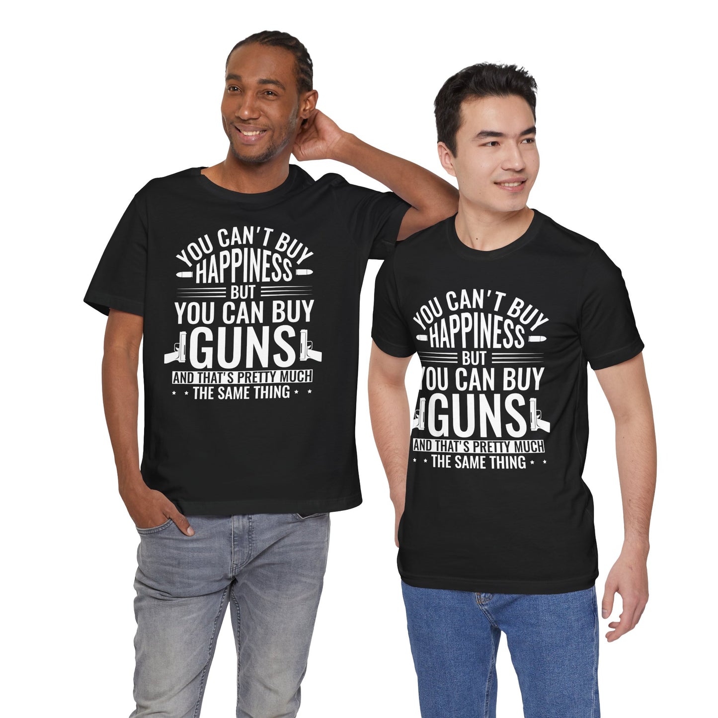 Gun Rights T-Shirt — "You Can't Buy Happiness But You Can Buy Guns" Graphic Tee