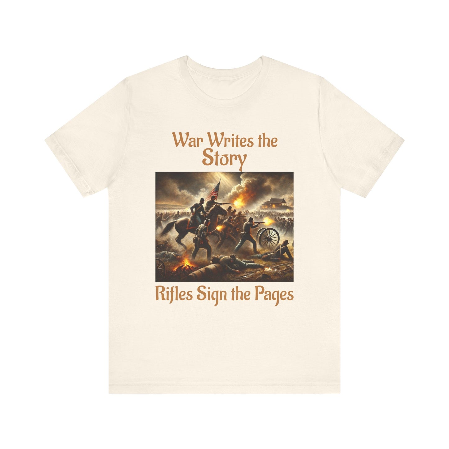 War Writes the Story T-Shirt  Rifles Sign the Pages Military Graphic Tee  Patriotic History Shirt  Battle Art Tee for Veterans & 2A Fans