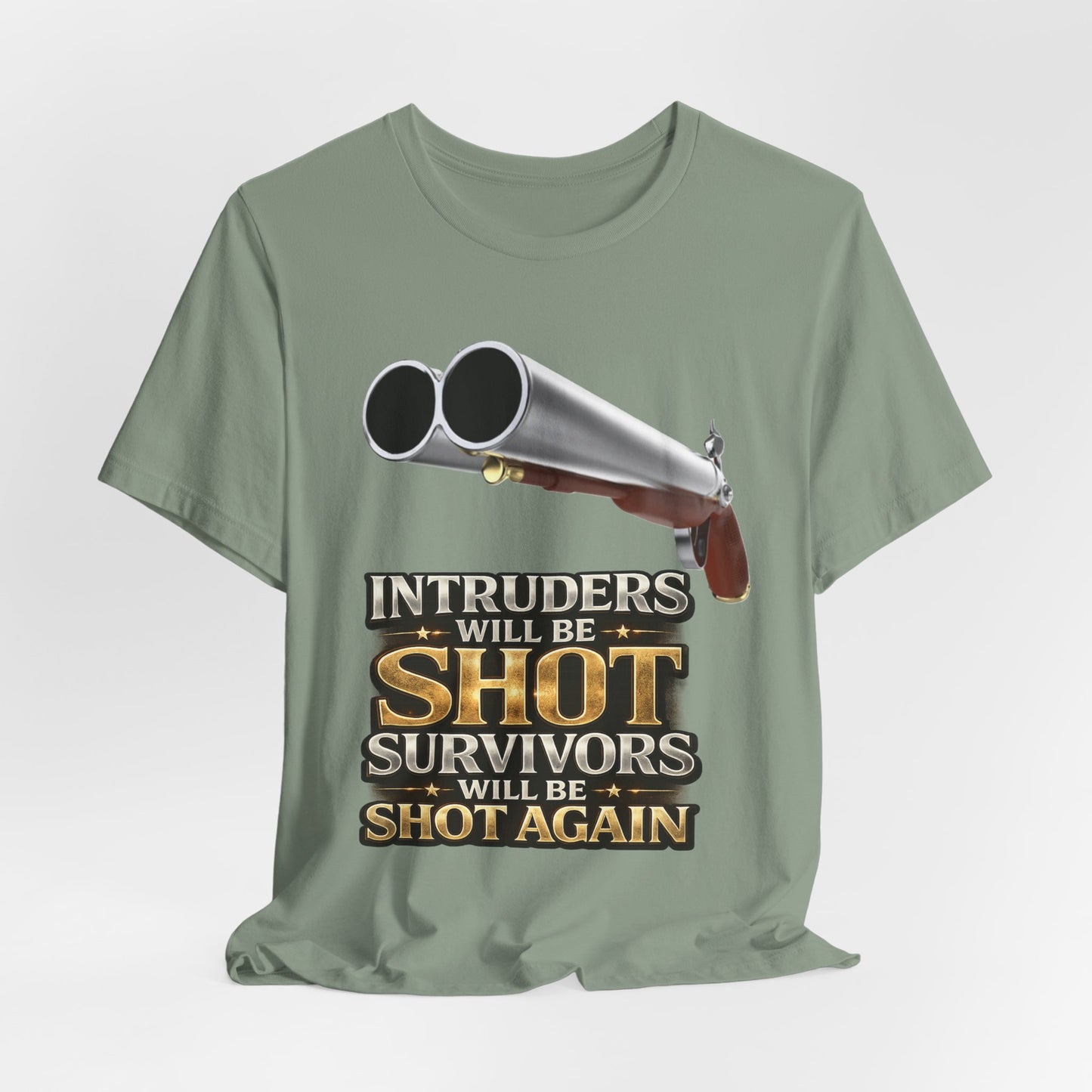 2nd Amendment Shotgun Safety Tee — "Intruders Will Be Shot, Survivors Shot Again" Graphic T-Shirt