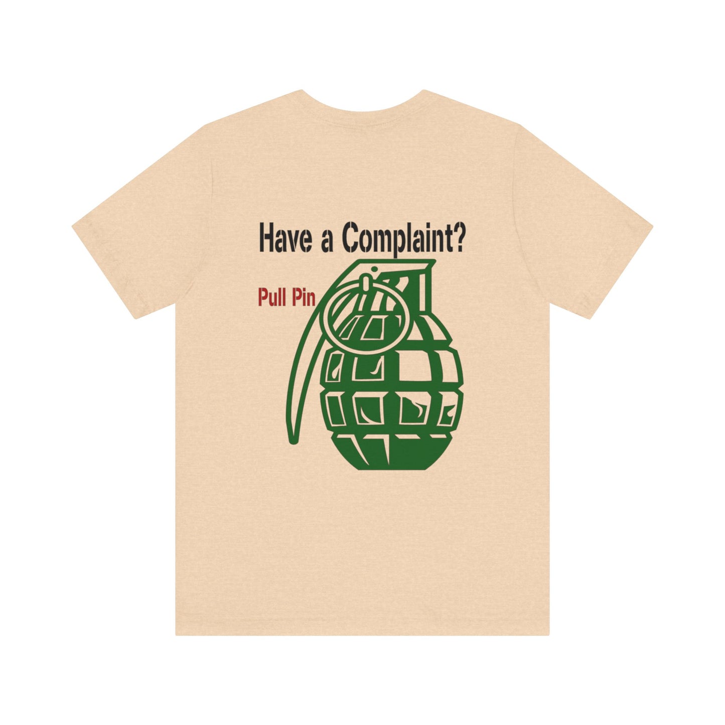 Grenade Humor tee shirt, Complaint Dept funny shirt