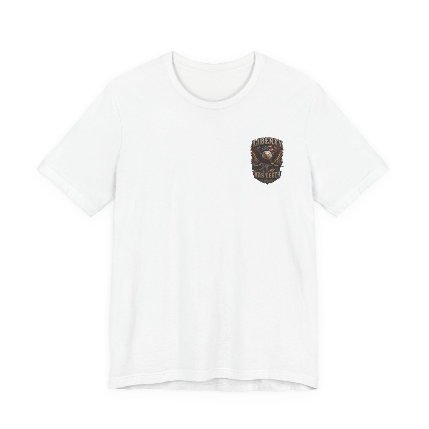 Liberty Tee — "Liberty Has Teeth" Patriotic Graphic T-Shirt