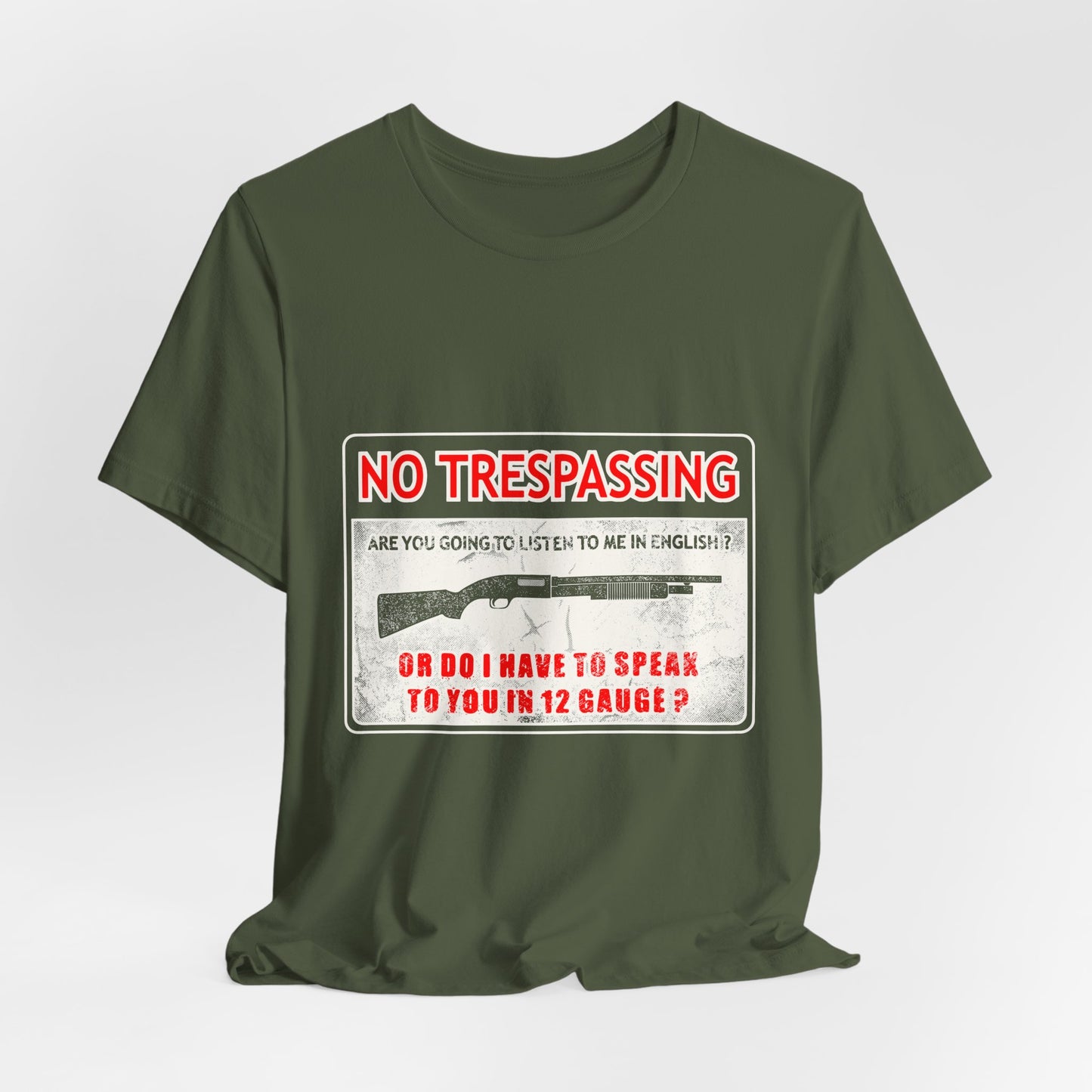 Funny 12 Gauge Shotgun Tee, Don't Speak English