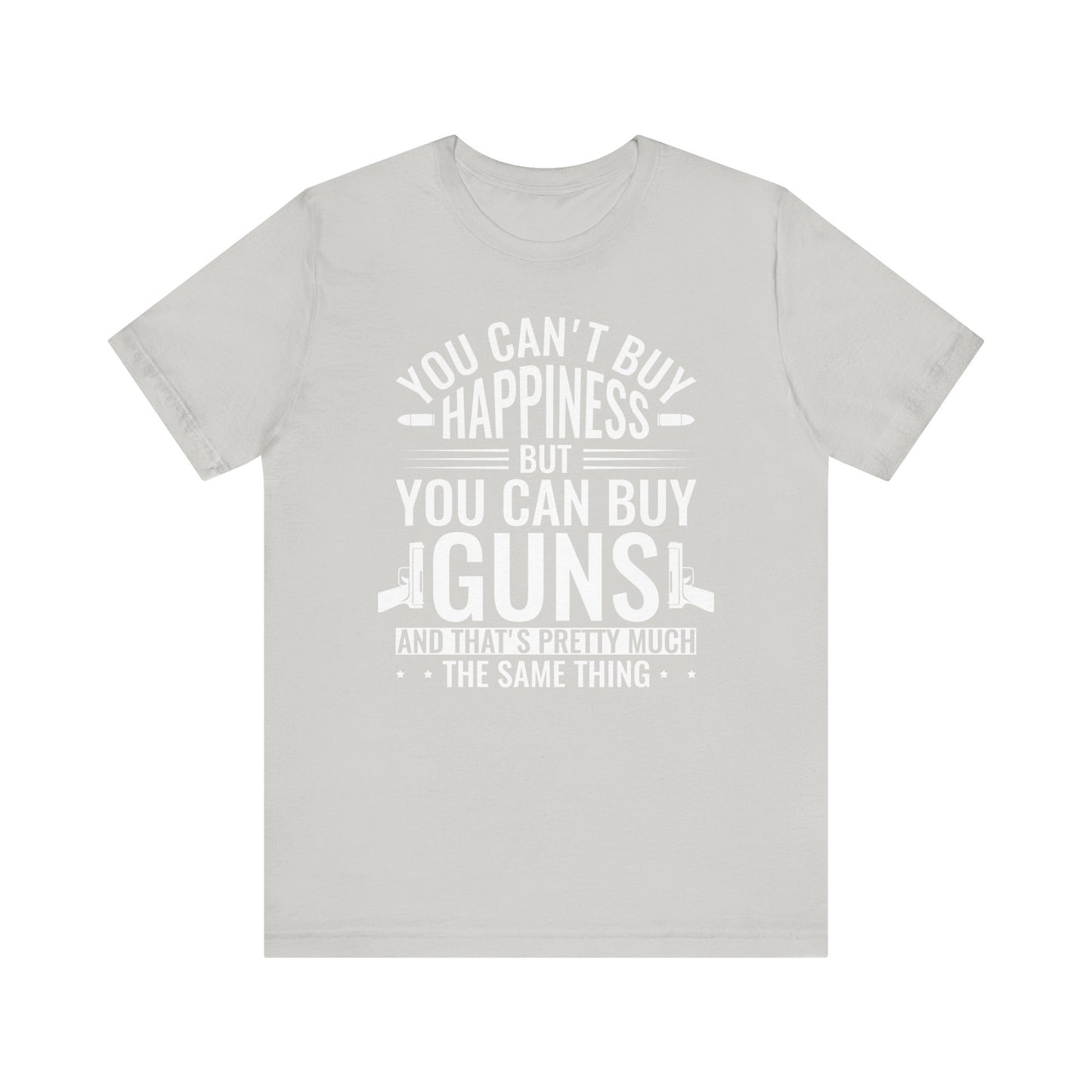 Gun Rights T-Shirt — "You Can't Buy Happiness But You Can Buy Guns" Graphic Tee