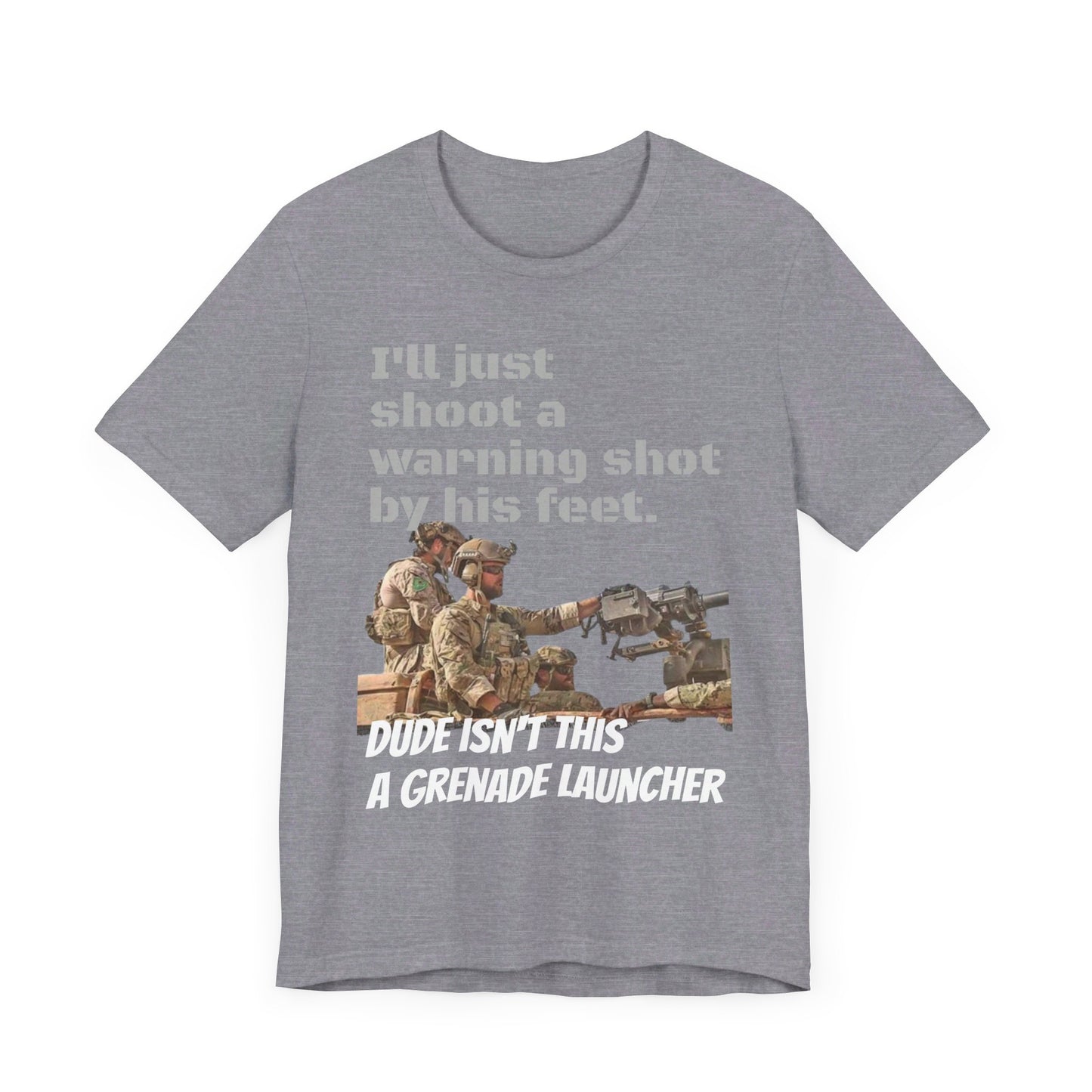 Warning shot, grenade launcher, military humor