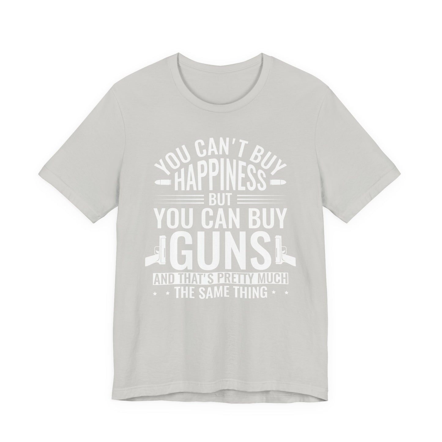 Gun Rights T-Shirt — "You Can't Buy Happiness But You Can Buy Guns" Graphic Tee