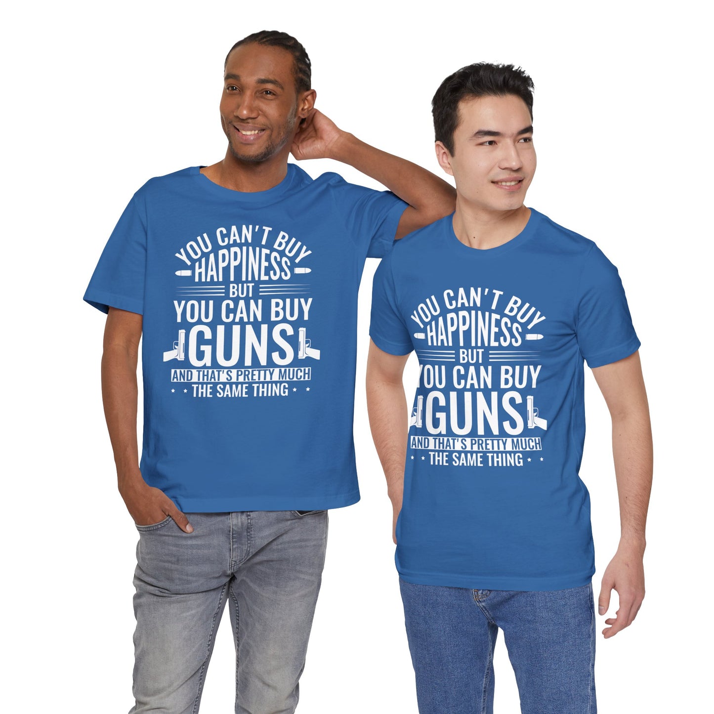 Gun Rights T-Shirt — "You Can't Buy Happiness But You Can Buy Guns" Graphic Tee