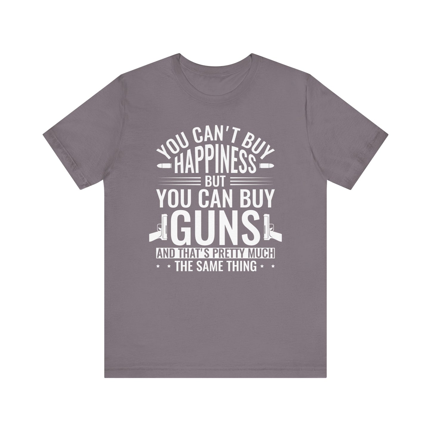 Gun Rights T-Shirt — "You Can't Buy Happiness But You Can Buy Guns" Graphic Tee