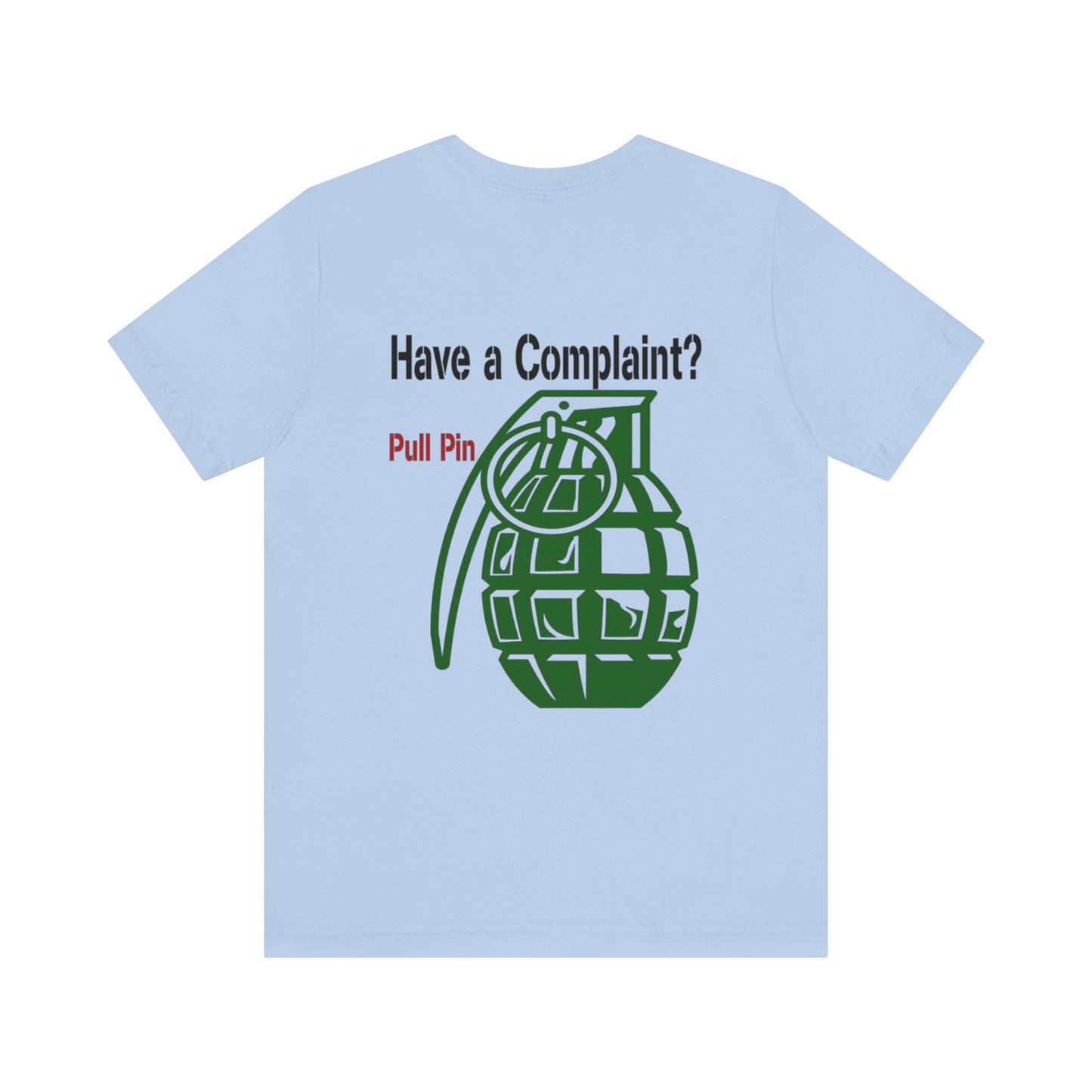 Grenade Humor tee shirt, Complaint Dept funny shirt