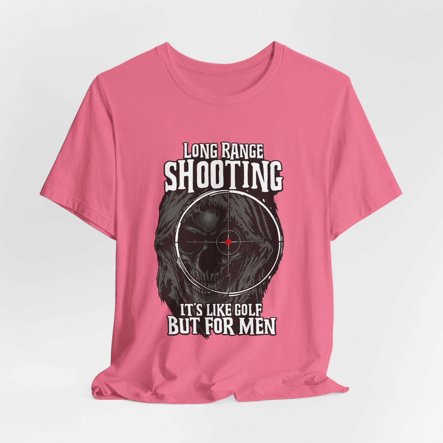 Long Range Shooting T-Shirt – “It’s Like Golf But For Men” Tactical Target Tee