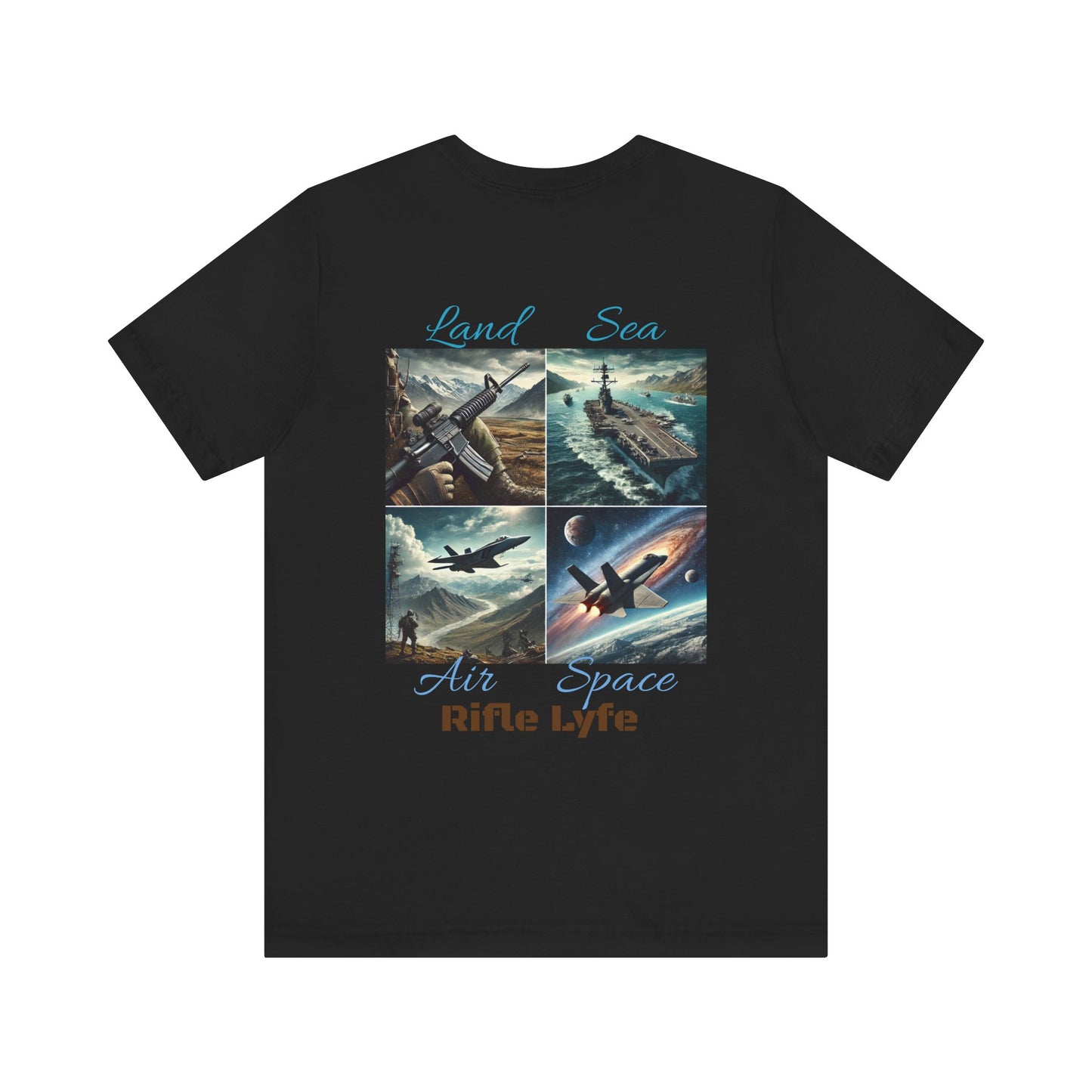Land Sea Air Space Tee  Military Tribute Shirt | Rifle Lyfe