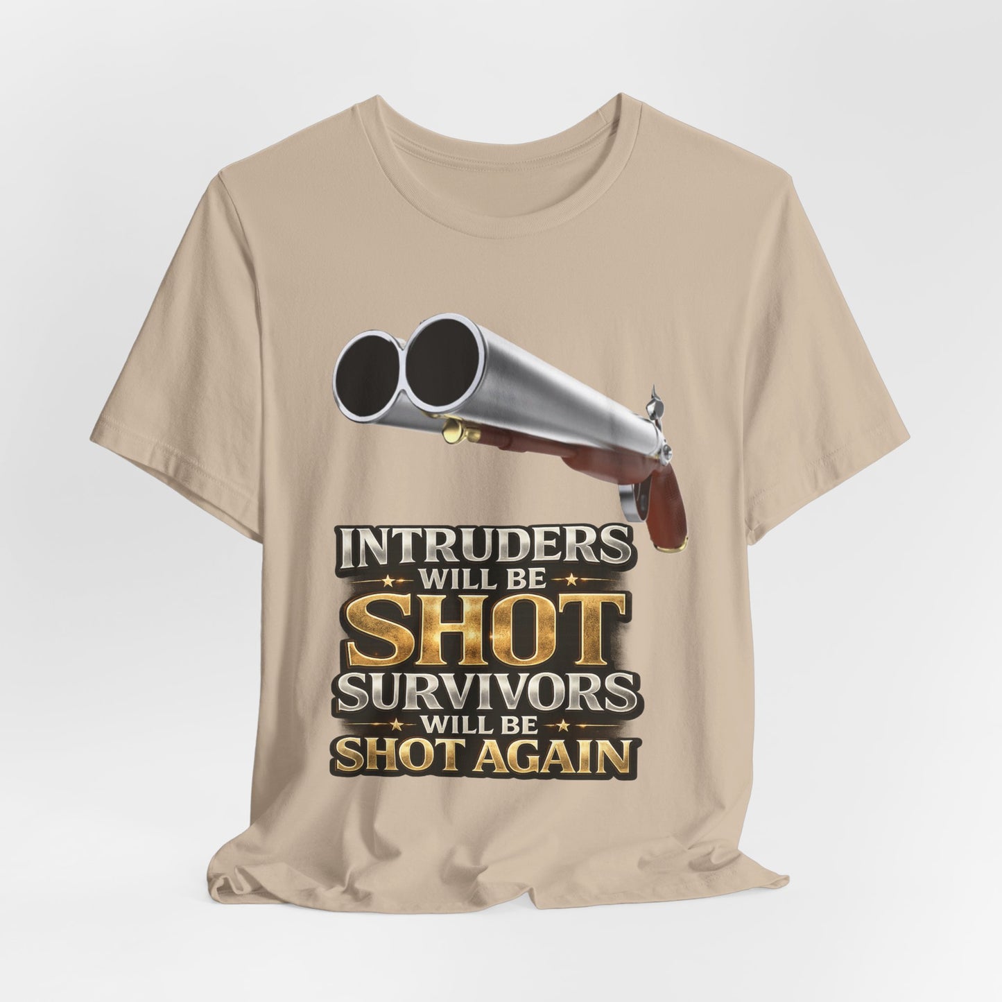 2nd Amendment Shotgun Safety Tee — "Intruders Will Be Shot, Survivors Shot Again" Graphic T-Shirt