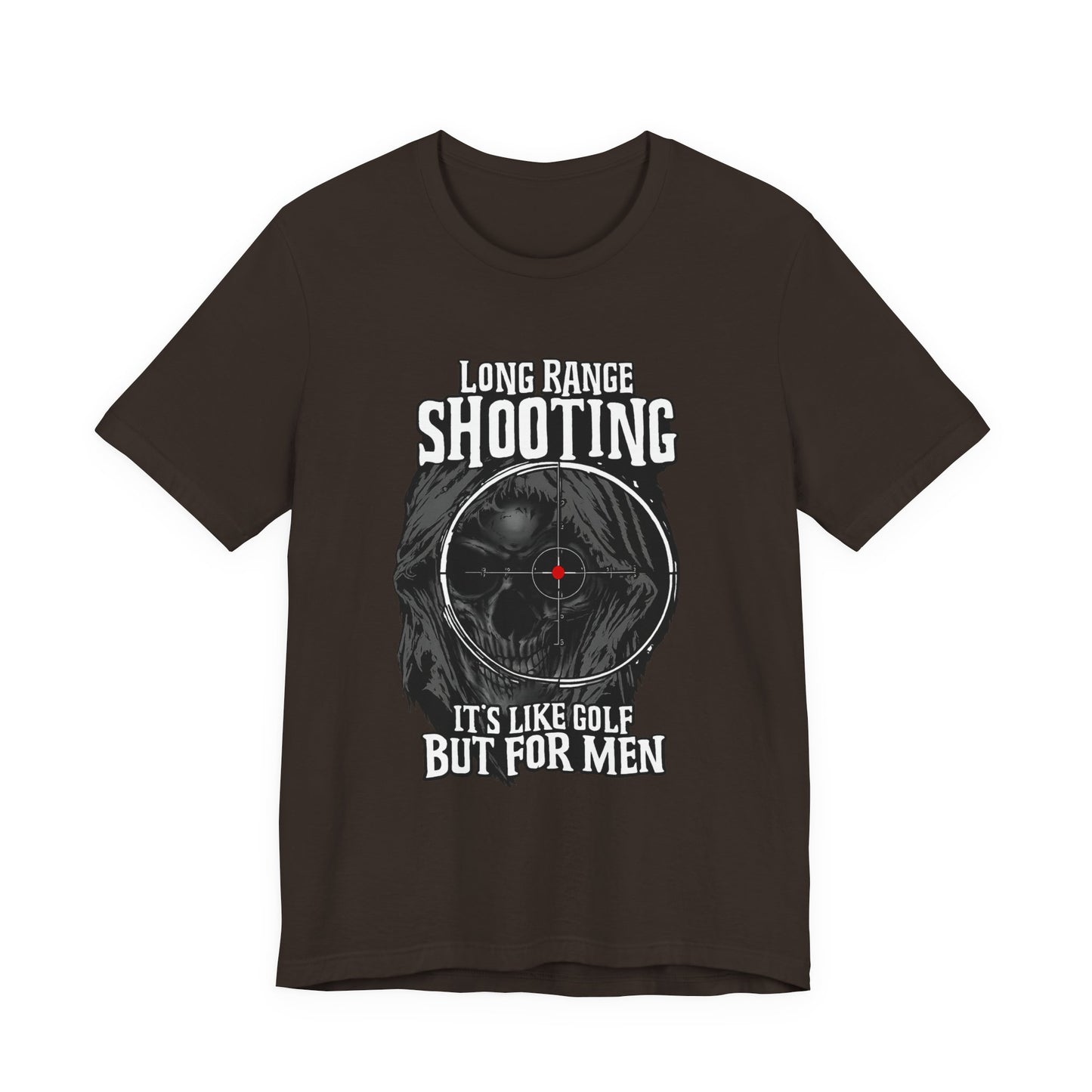 Long Range Shooting T-Shirt – “It’s Like Golf But For Men” Tactical Target Tee