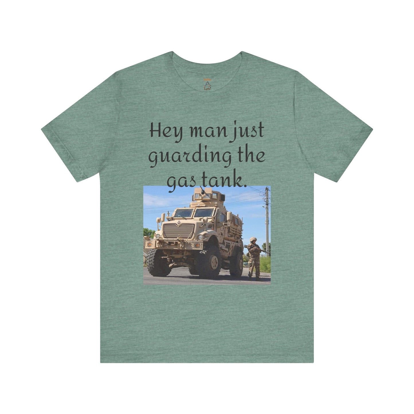 Military truck, military humor, witty tee shirt