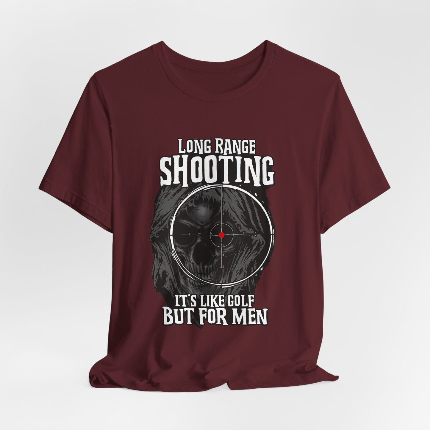 Long Range Shooting T-Shirt – “It’s Like Golf But For Men” Tactical Target Tee