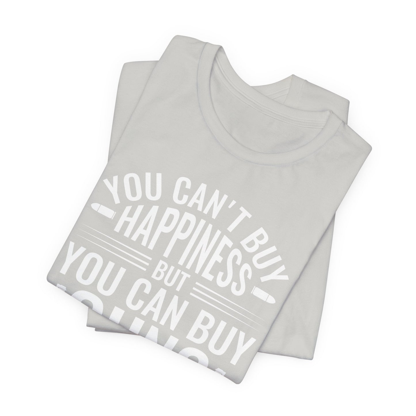 Gun Rights T-Shirt — "You Can't Buy Happiness But You Can Buy Guns" Graphic Tee