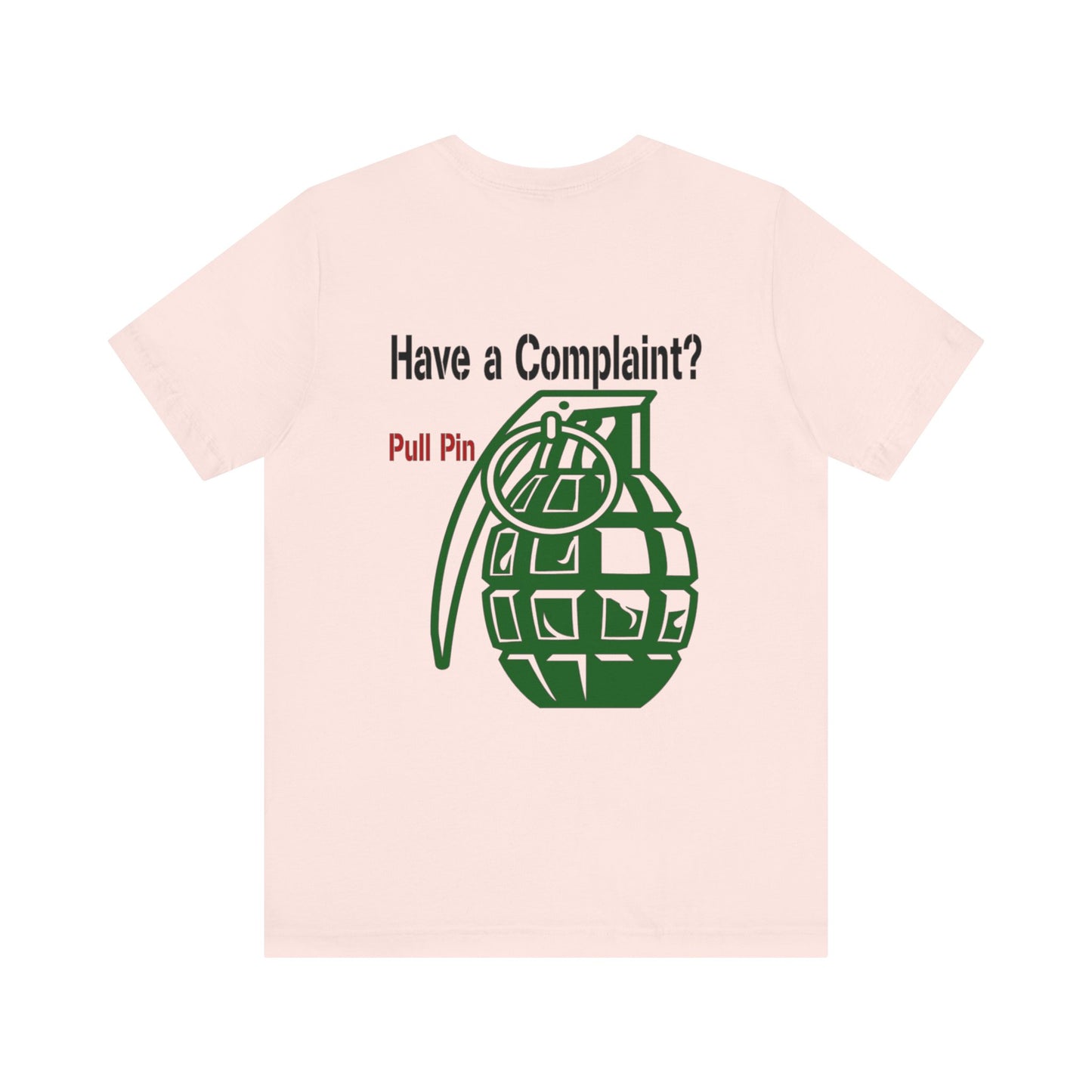 Grenade Humor tee shirt, Complaint Dept funny shirt