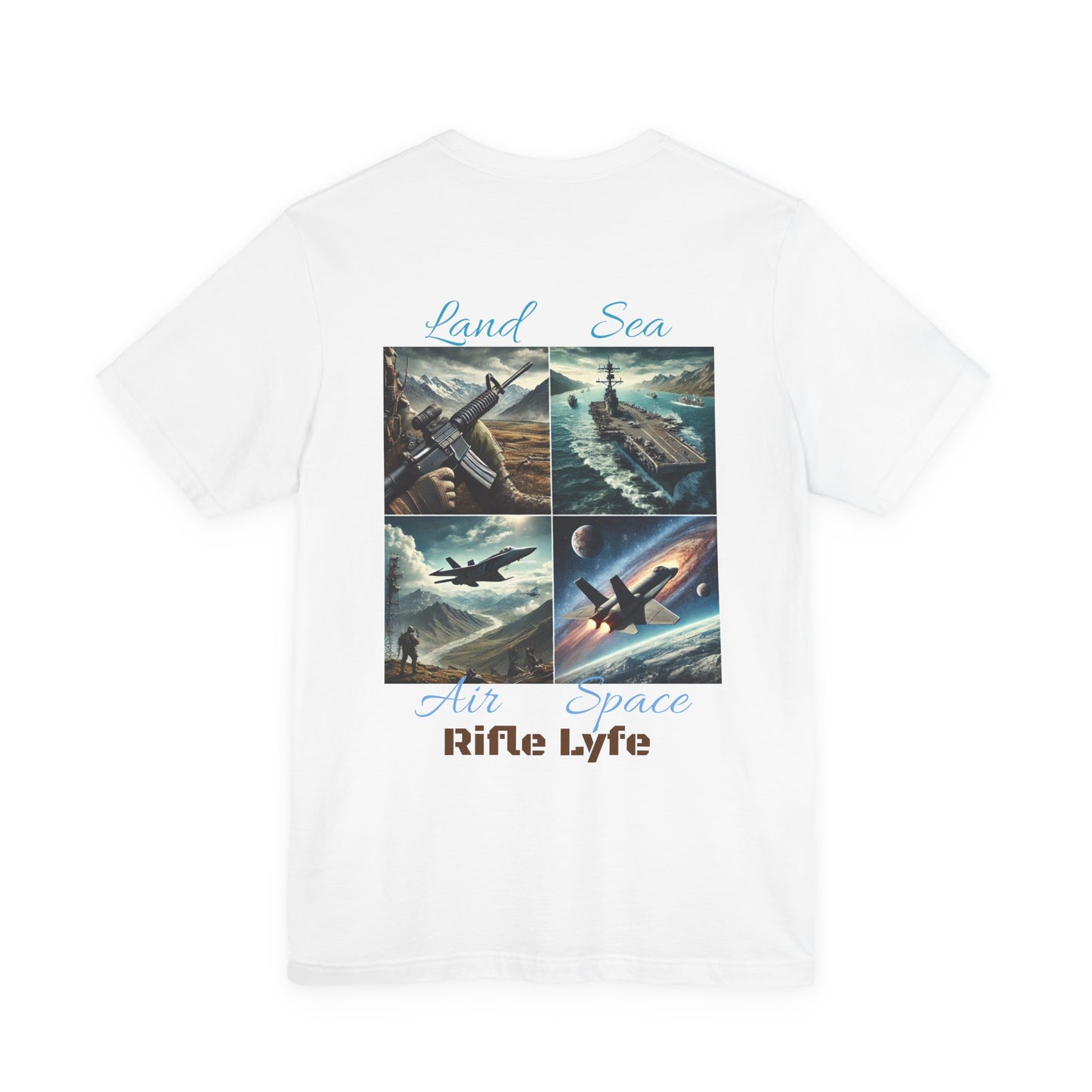 Land Sea Air Space Tee  Military Tribute Shirt | Rifle Lyfe