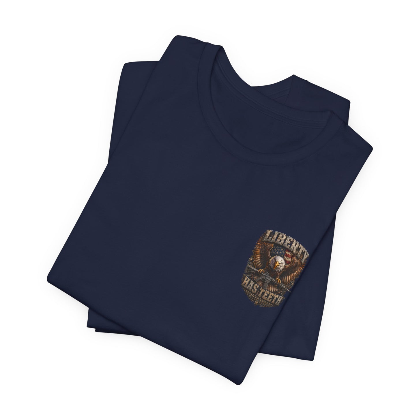 Liberty Tee — "Liberty Has Teeth" Patriotic Graphic T-Shirt