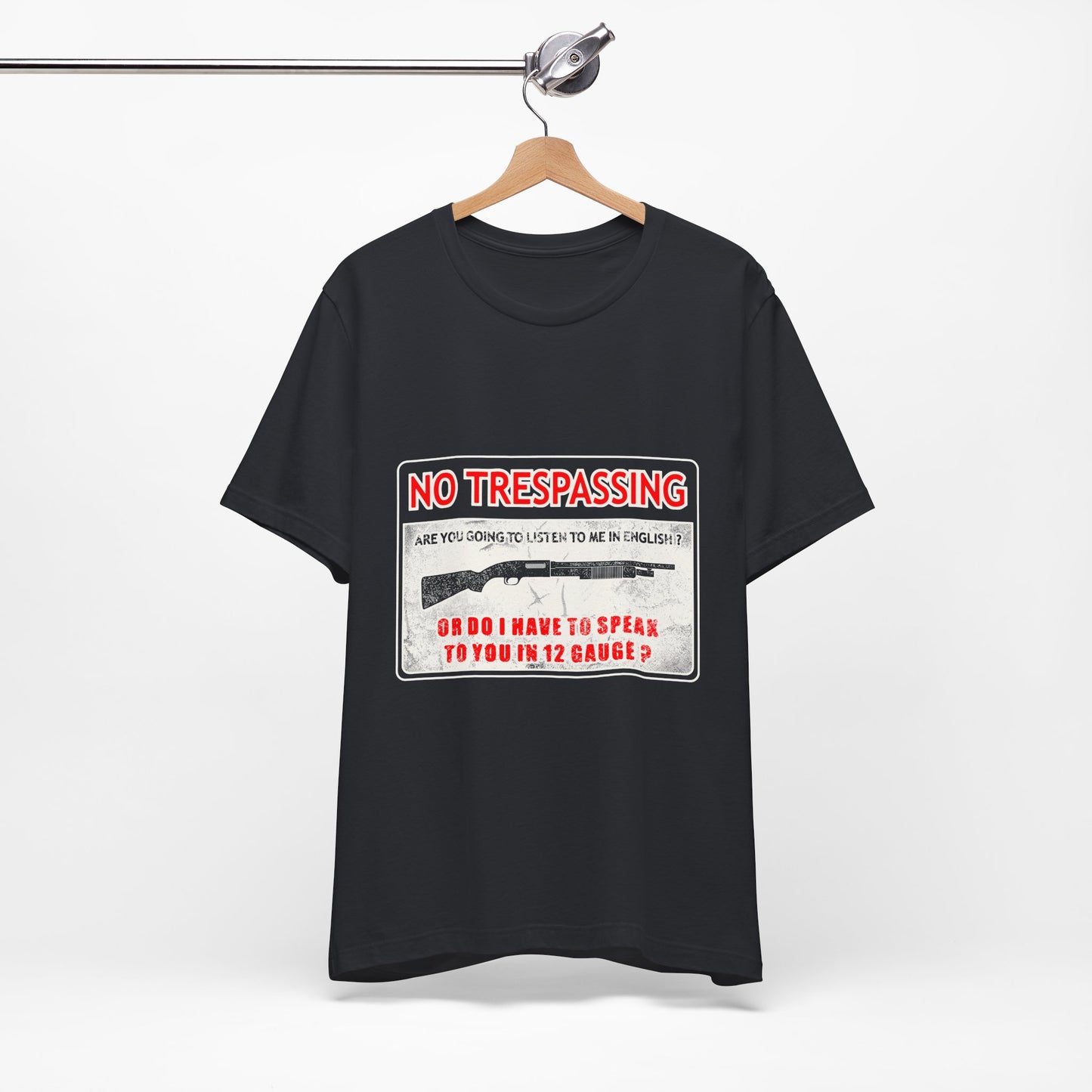 Funny 12 Gauge Shotgun Tee, Don't Speak English