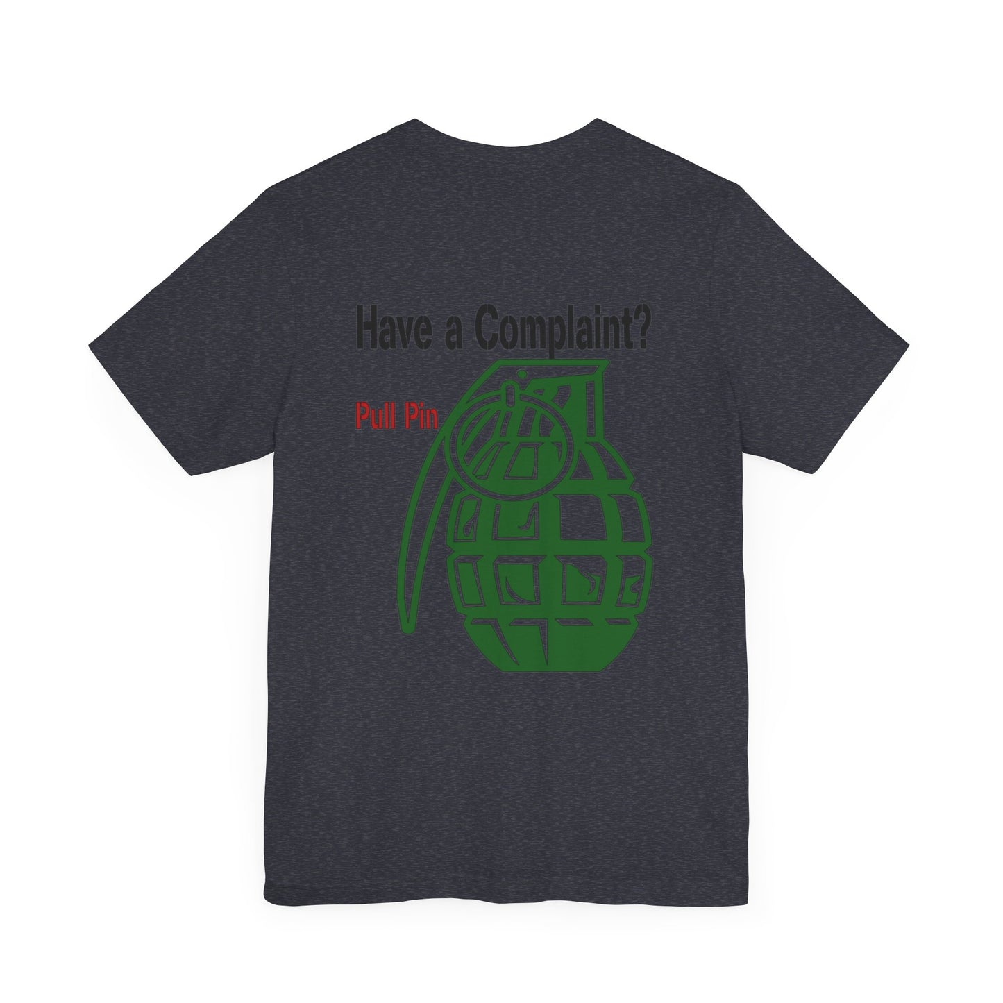 Grenade Humor tee shirt, Complaint Dept funny shirt