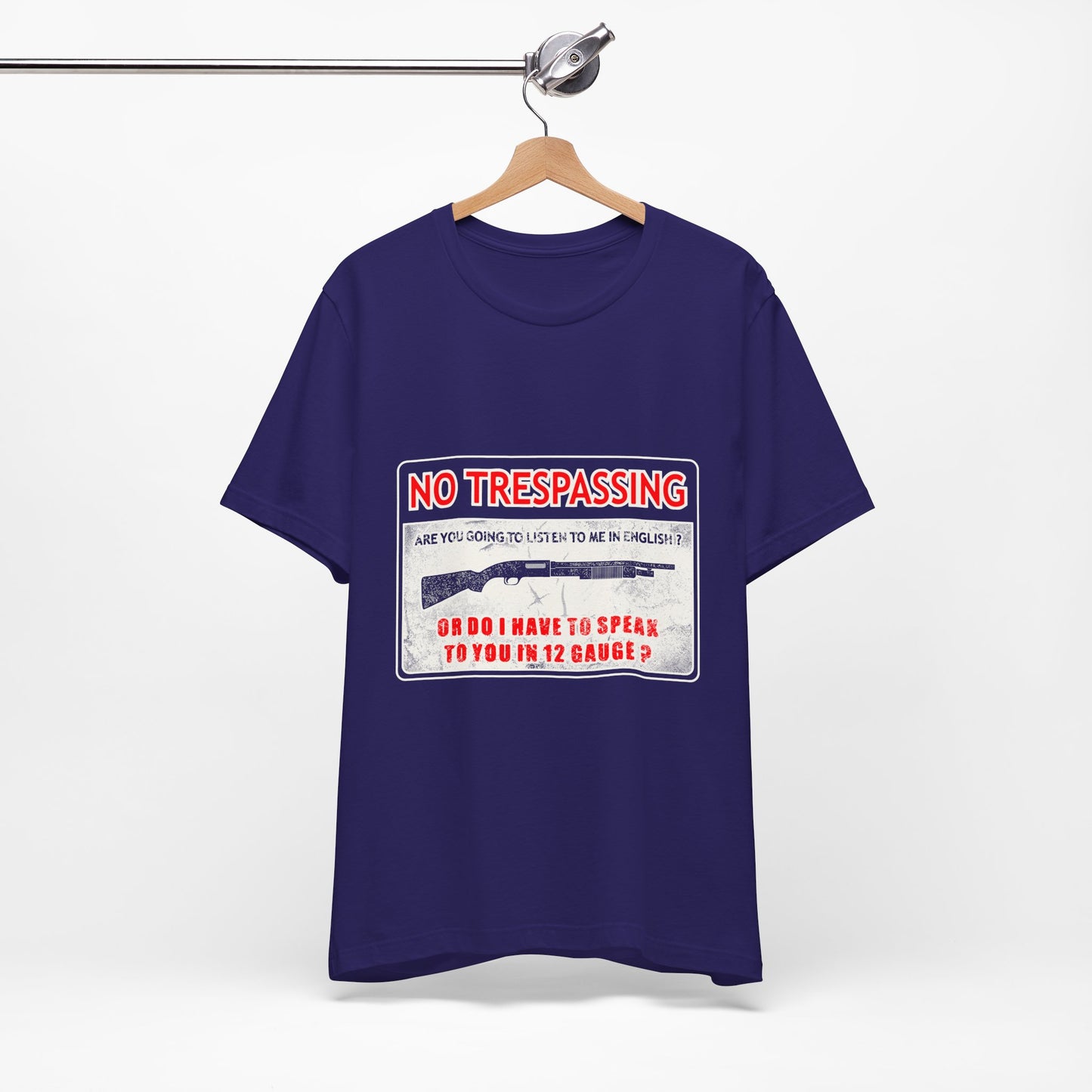 Funny 12 Gauge Shotgun Tee, Don't Speak English