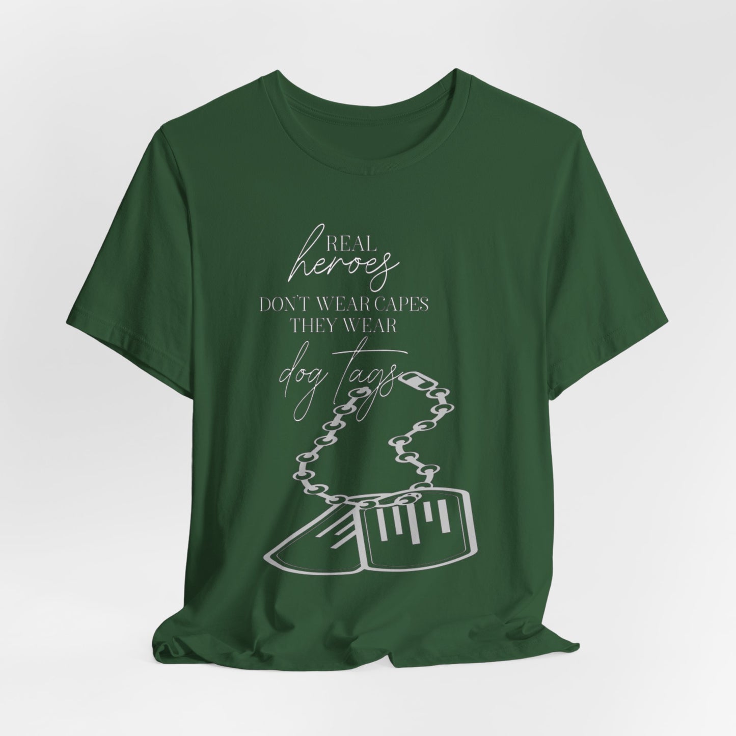 Super Hero, Military Hero, T-Shirt with Quote about Hero Not Wearing Capes They Wear Dog Tags