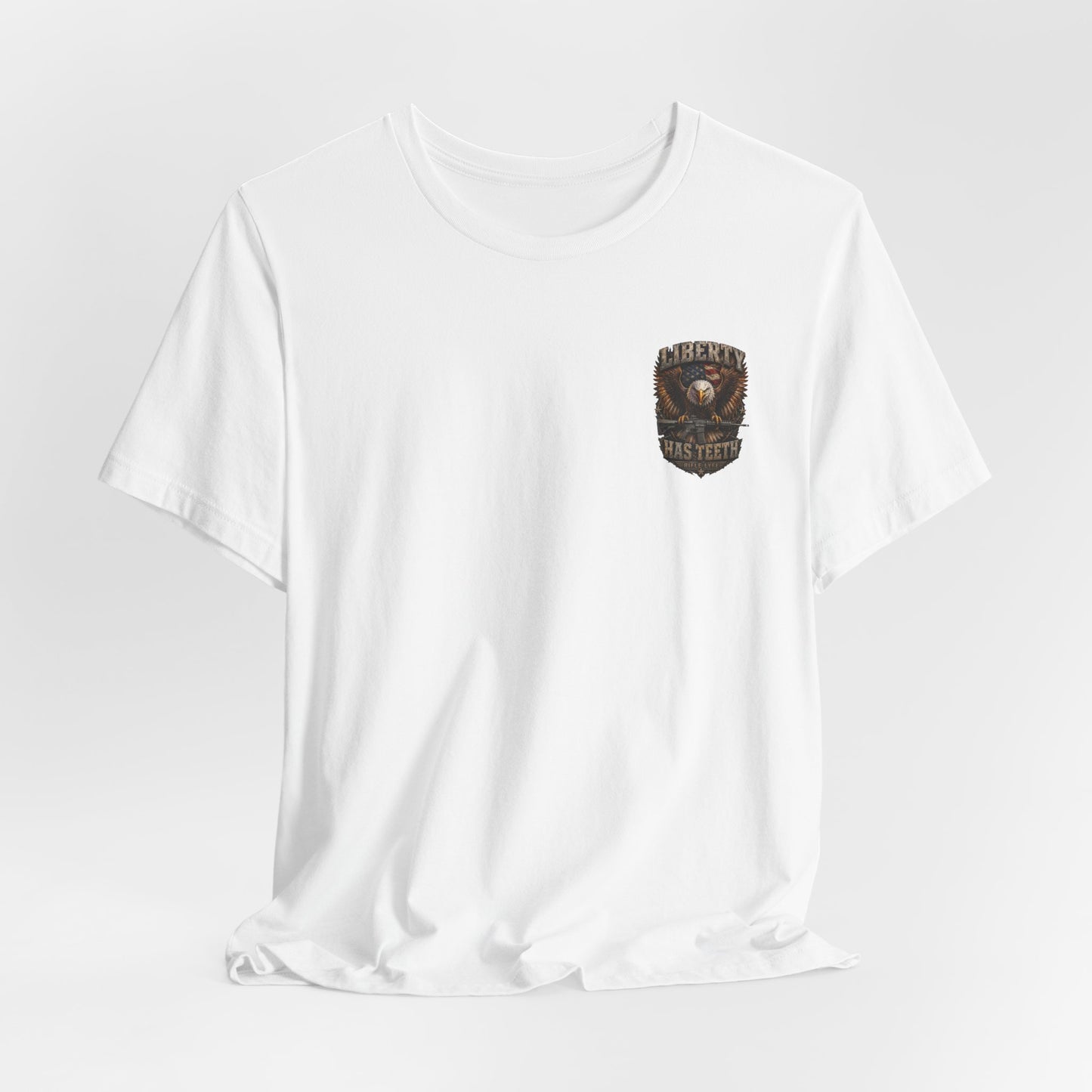 Liberty Tee — "Liberty Has Teeth" Patriotic Graphic T-Shirt