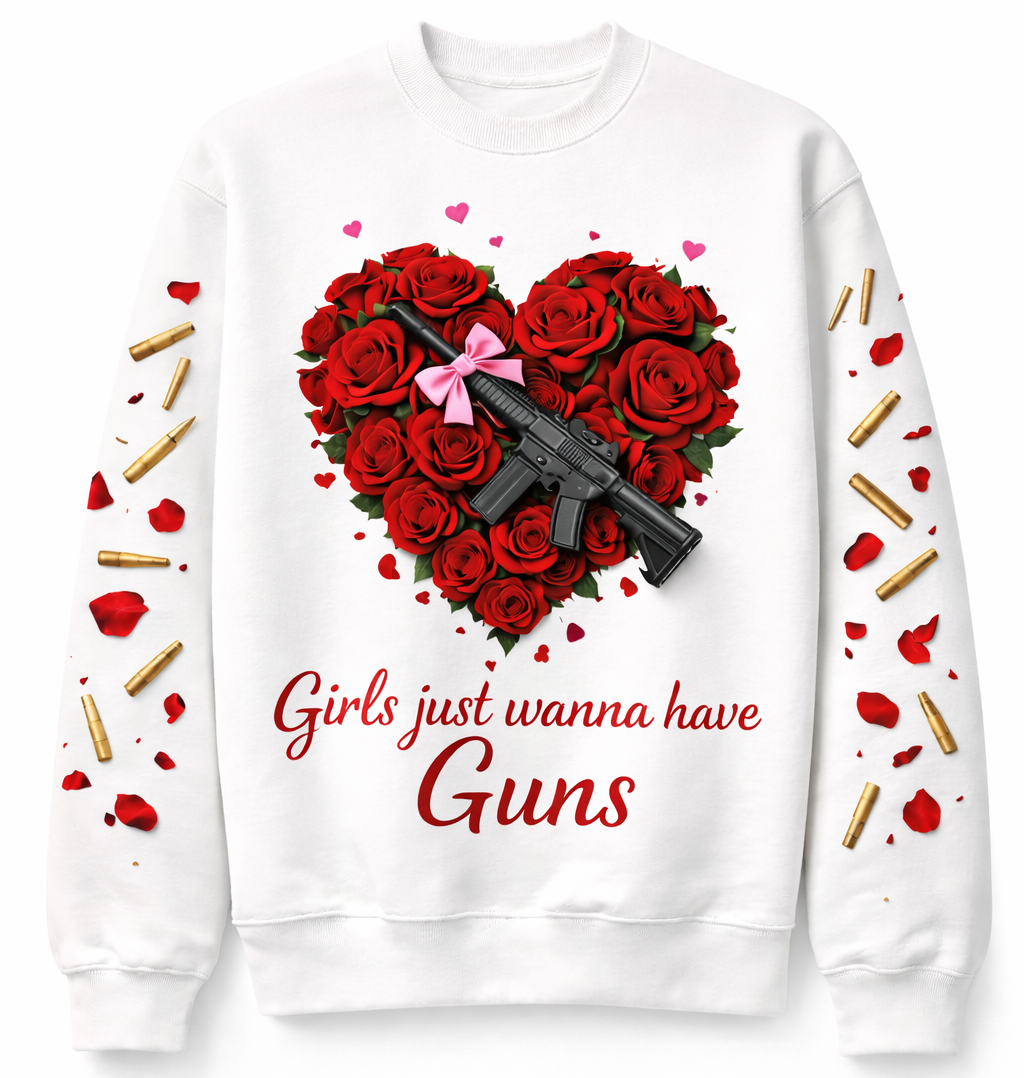 Girls Just Wanna Have Guns Crewneck Sweatshirt