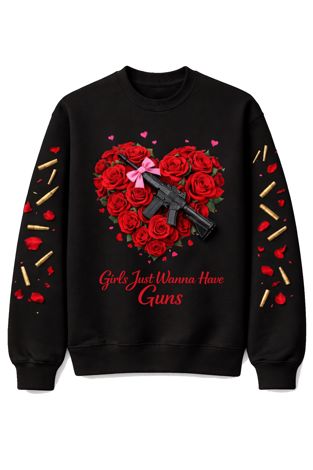 Girls Just Wanna Have Guns Crewneck Sweatshirt