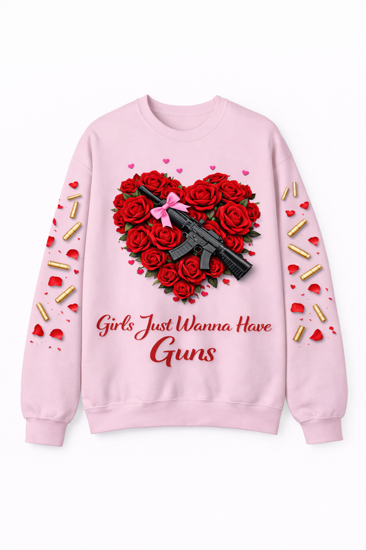 Girls Just Wanna Have Guns Crewneck Sweatshirt