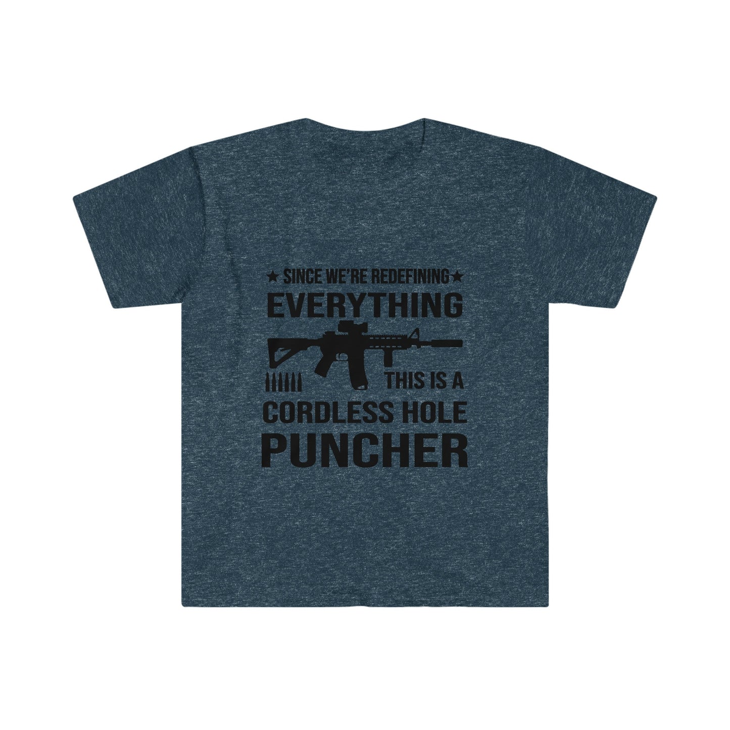 Unisex Softstyle T-Shirt, cordless hole, puncher, ar15, rifle, hole puncher