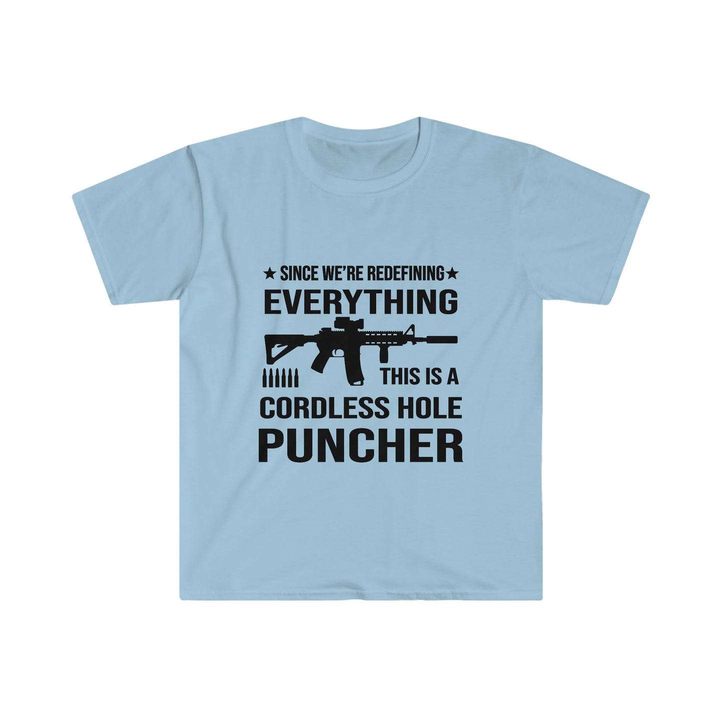 Unisex Softstyle T-Shirt, cordless hole, puncher, ar15, rifle, hole puncher